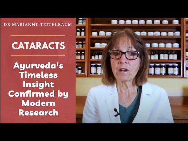 Cataracts: Ayurveda's Timeless Insight Confirmed by Modern Research