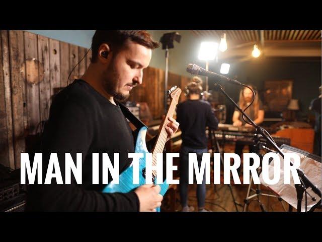 Man In The Mirror (Michael Jackson Cover) - Live in Studio