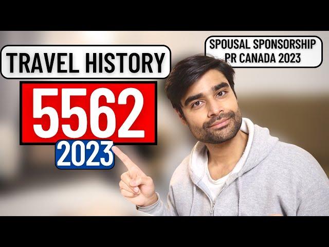 Travel History - 5562 | Spousal Sponsorship 2023 | PR Canada