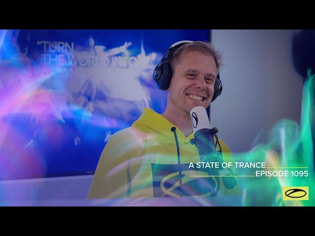 A State of Trance Episode 1095 - Armin van Buuren (@astateoftrance)