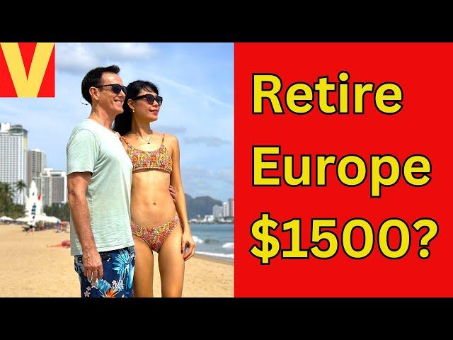 Where can you retire in Europe on $1500 per month
