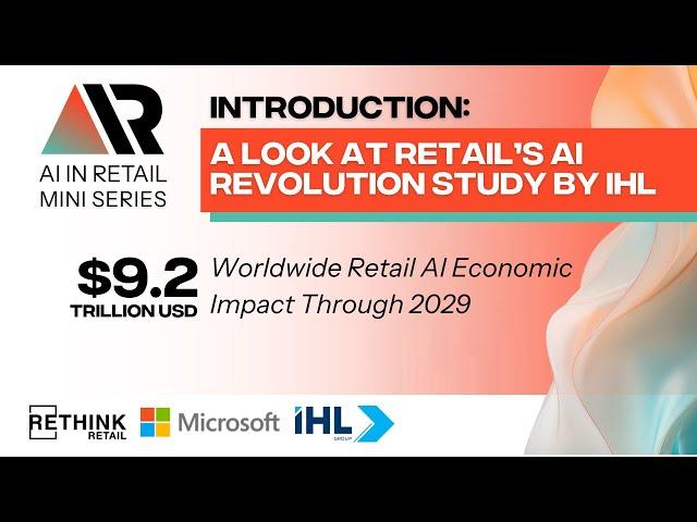 AI in Retail: A look at Retail's AI Revolution Study by IHL