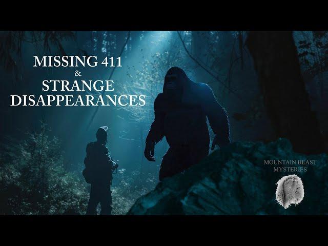 Mountain Beast Mysteries Volume 1 | Missing 411 & Strange Disappearances