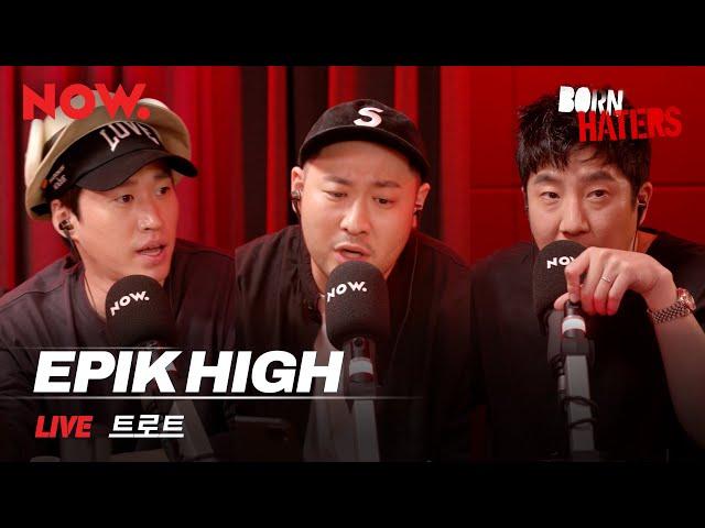 [LIVE] 에픽하이 (EPIK HIGH) - 트로트 | 본 헤이터즈