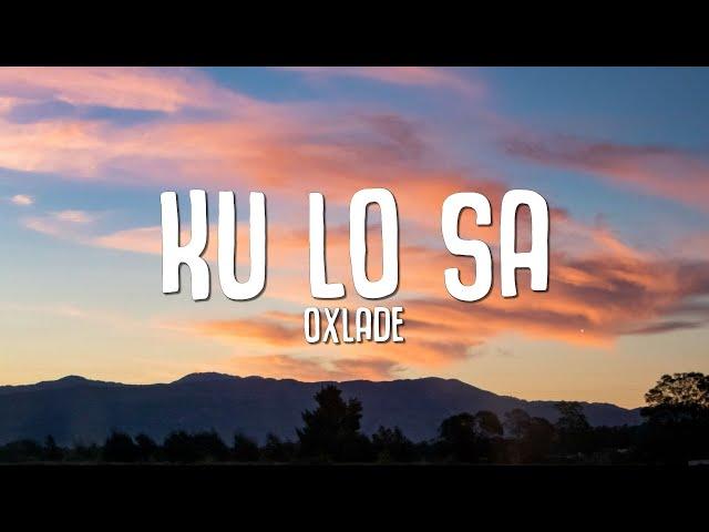 Oxlade - KU LO SA (Lyrics)