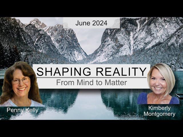 Shaping Reality | June 2024