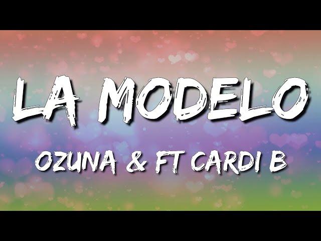 Ozuna Ft Cardi B - La Modelo (Letra\Lyrics)