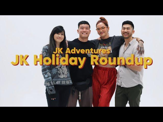 JK Adventures: The Holiday Roundup