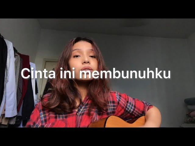 D'MASIV - Cinta Ini Membunuhku (cover) by Cinta