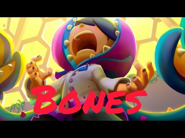 Brawl Stars AMV - Bones