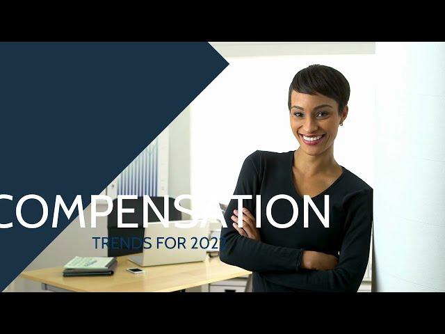 Compensation Trends for 2022