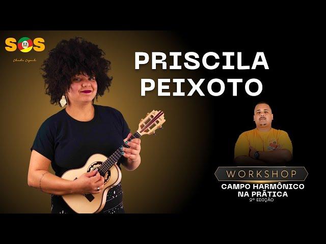 Priscila Peixoto | Workshop Campo Harmônico na Prática - 2° Edição