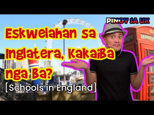 PINOY SA UK | Eskwelahan sa Inglatera, KAKAIBA NGA BA? | Journey with Freddy