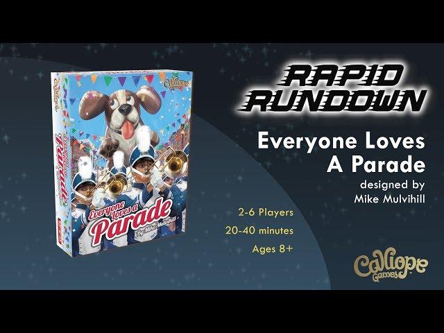 Everyone Loves A Parade - Rapid Rundown