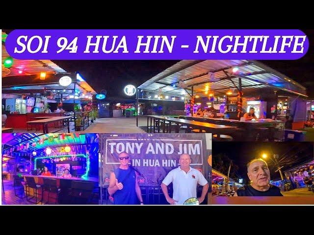 Soi 94 Hua Hin Bars and NightLife - Bars, Girls, Massage, and Nightlife