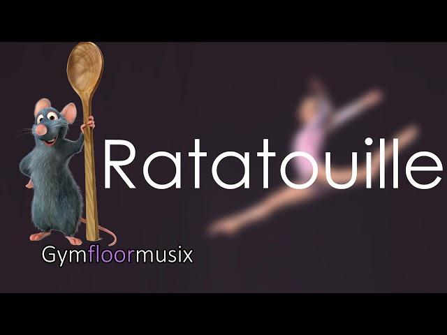 Rataouille - Gymnastic floor music