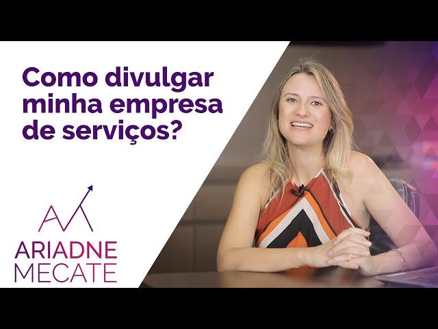 Como divulgar minha EMPRESA DE SERVIÇOS