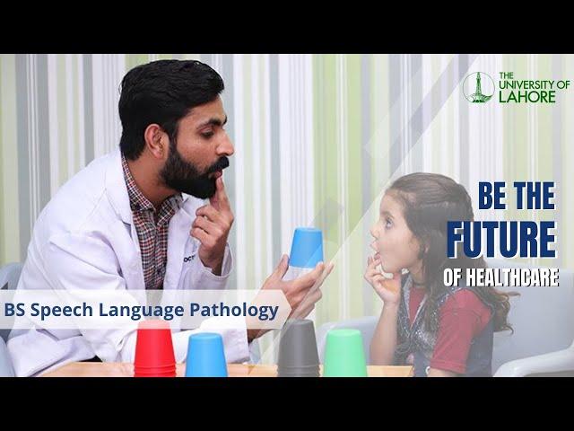 Speech-Language Pathologist Salary, Job Duties, Education | BS SLP | Admissions Open | UOL Lahore |