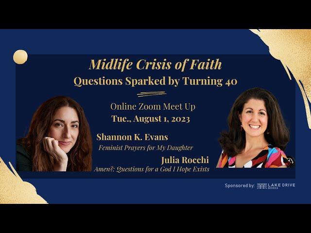 Midlife Crisis of Faith with Shannon K. Evans and Julia Rocchi