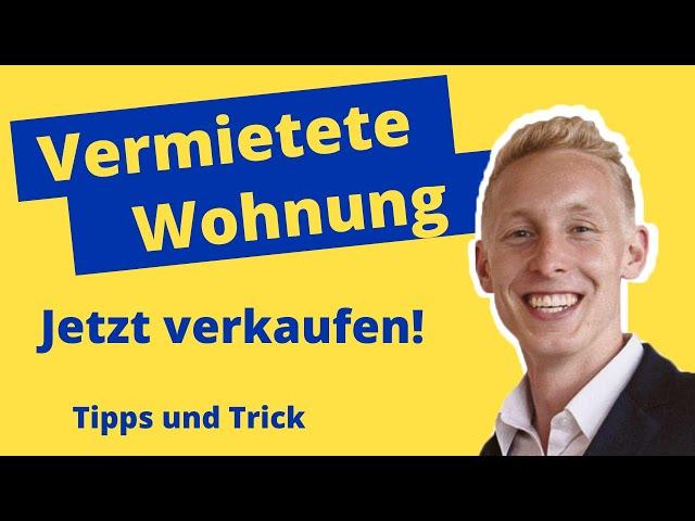 Vermietete Wohnung verkaufen in Berlin - Tipps und Tricks