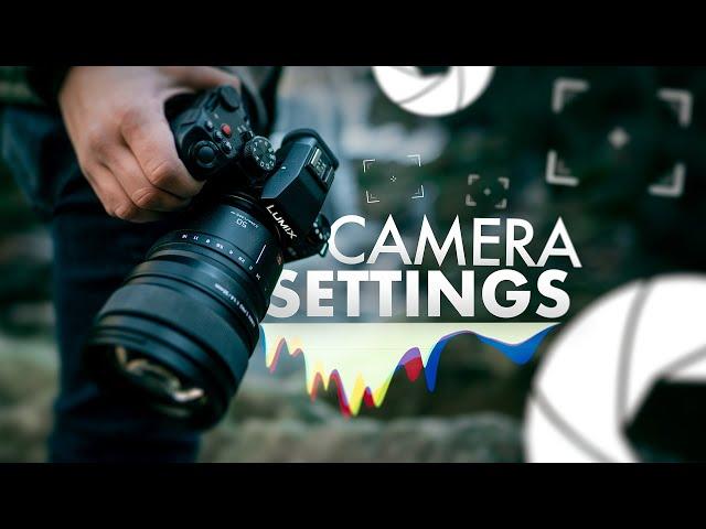 The Most Important CAMERA SETTINGS for VIDEO | Filmmaking with Aidin Robbins