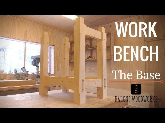 Woodworking Workbench Build // Part 1 - The Base