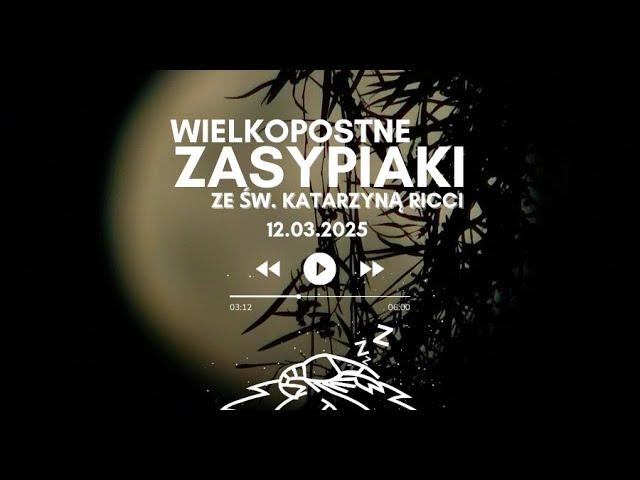 Zasypiaki || 12.03.2025 Środa