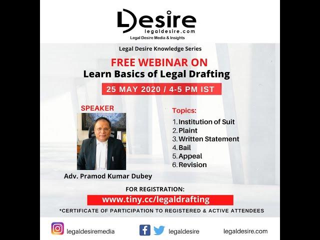 Basics of Legal Drafting by Pramod Kumar Dubey, Advocate organized by Legal Desire