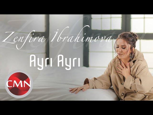 Zenfira İbrahimova - Ayri Ayri (Yeni Klip 2021)