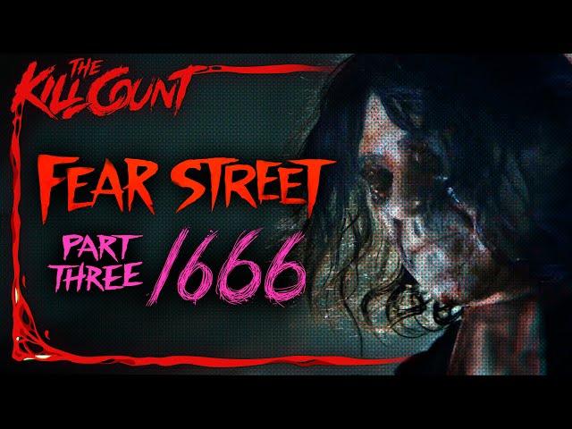 Fear Street Part 3: 1666 (2021) KILL COUNT