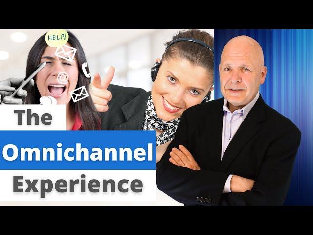 The Omnichannel Customer Experience – What Is It?