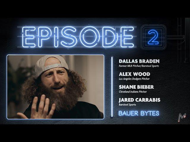 Shane Bieber, Alex Wood, Dallas Braden, + Jared Carrabis | Bauer Bytes Episode 2