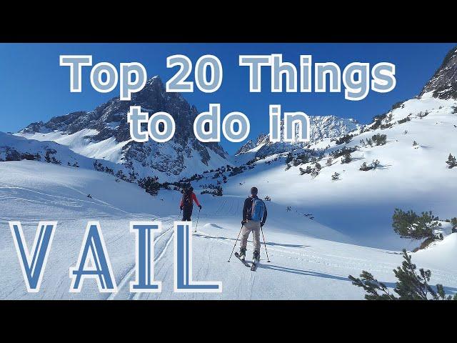 Top 20 Things to See and Do in Vail, Colorado