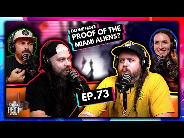 Do We Have Proof of the Miami Aliens? | EP.73 | Ninjas Are Butterflies