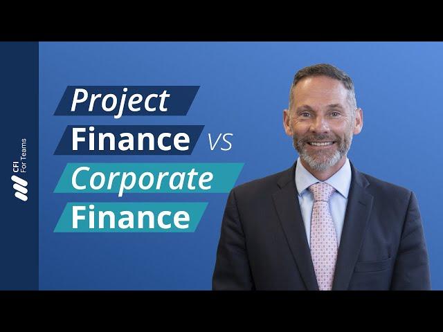 Project Finance vs Corporate Finance