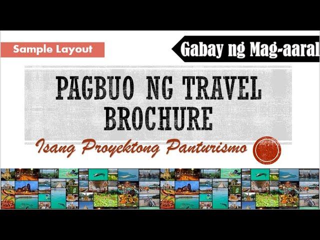 FILIPINO 7 | PROYEKTONG PANTURISMO | Travel Brochure | Gabay ng Mag-aaral