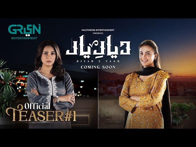 Diyar e Yaar | Teaser 1 | Coming Soon | Ft. Mahenur Haider | Green TV Entertainment