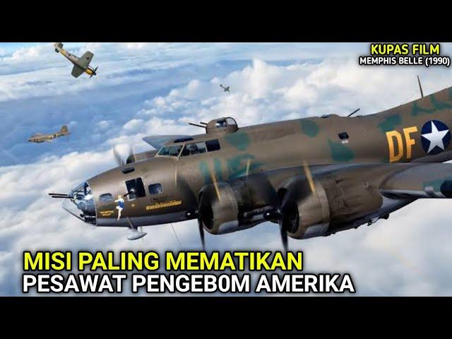 KISAH NYATA‼ UPAYA SQUADRON AMERIKA MENGALAHKAN PASUKAN JERMAN || KUPAS FILM MEMPHIS BELLE