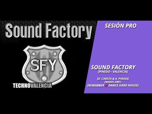 SESIONES: Sound Factory - Pinedo Valencia (Marzo 2001) David Cabeza & Alfredo Pareja