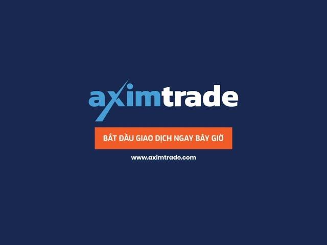 Nhà Môi Giới Ngoại Hối Hàng Đầu Việt Nam | AximTrade