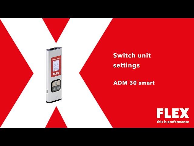 Change unit settings on FLEX ADM 30 smart