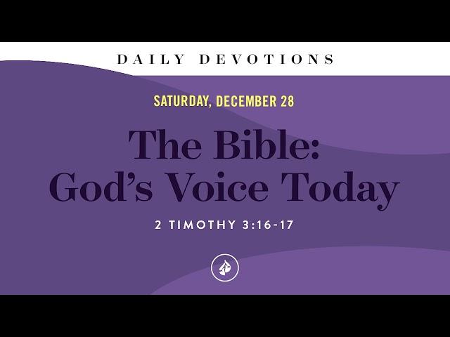 The Bible: God’s Voice Today – Daily Devotional