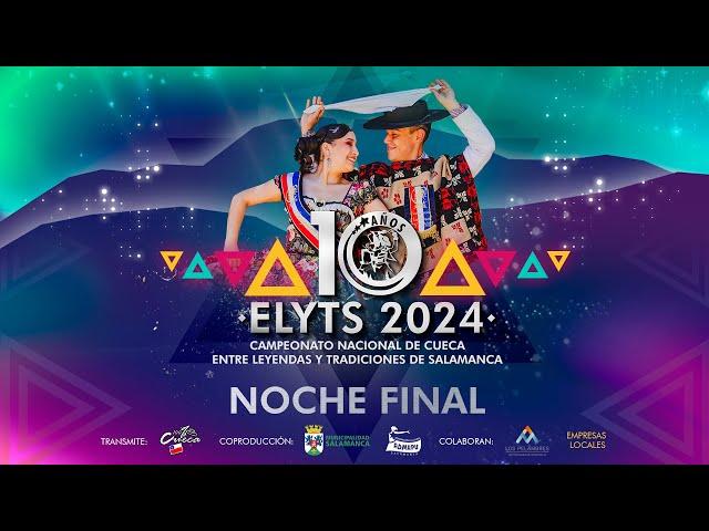 Campeonato Nacional De Cueca ELYTS 2024 (Noche Final)