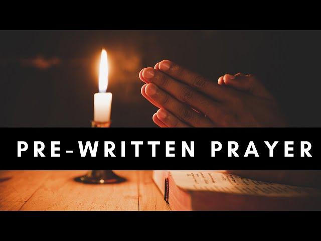 Pre-Written Prayer