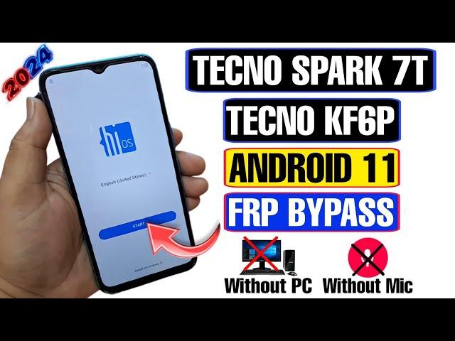 Tecno Spark 7t FRP Bypass Android 11 2024 | Tecno KF6P FRP Bypass | Spark 7t FRP Bypass | FRP Tecno