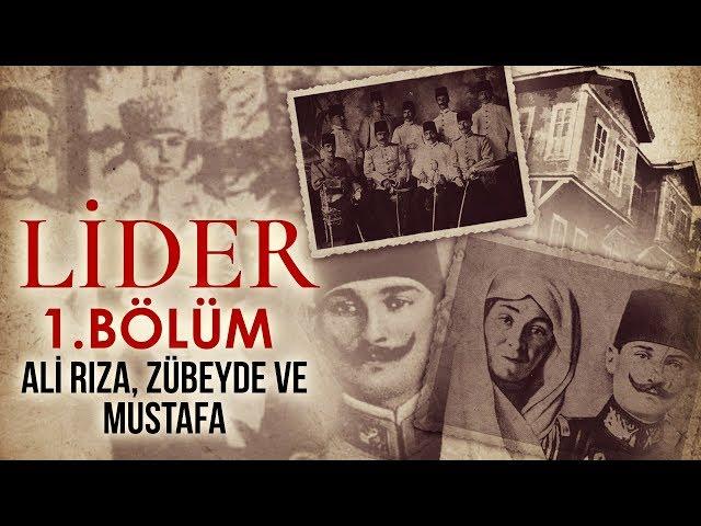 LİDER - Atatürk | 1. Bölüm