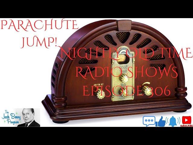 Nightly Old Time Radio Shows Episode 306