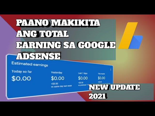 PAANO MAKIKITA ANG TOTAL EARNINGS SA GOOGLE ADSENSE NEW UPDATE 2021 @MarianTolentino