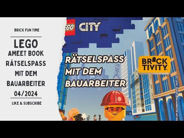 Rätselspass mit dem Bauarbeiter  !!! Im Neuen LEGO City Ameet Book Nr.04/2024 *Review*