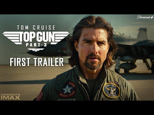 Top Gun 3 First Trailer 2024 | Tom Cruise | Jennifer Connelly | Paramount Pictures